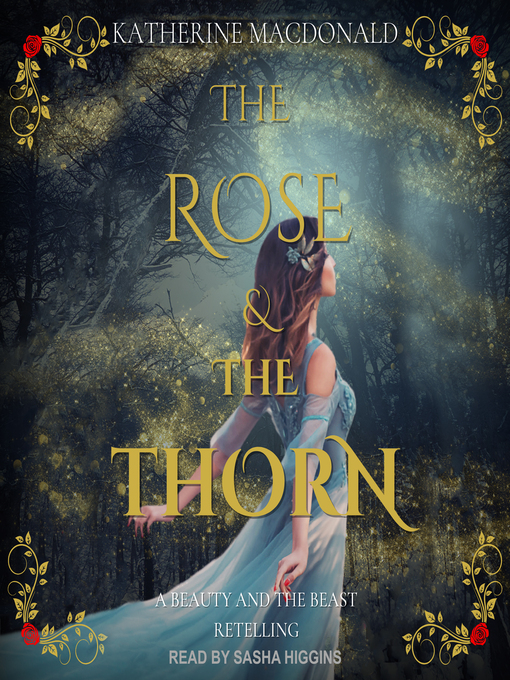 Title details for The Rose and the Thorn by Katherine Macdonald - Wait list